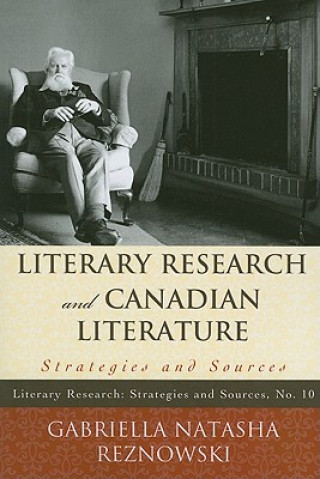 Livre Literary Research and Canadian Literature Gabriella Reznowski