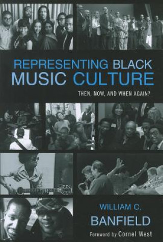 Βιβλίο Representing Black Music Culture William C. Banfield