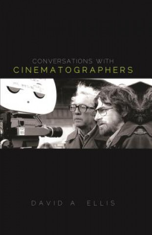 Kniha Conversations with Cinematographers David Ellis