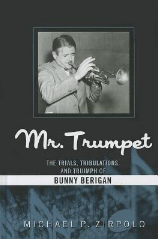 Könyv Mr. Trumpet Michael P. Zirpolo