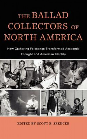 Livre Ballad Collectors of North America Scott Spencer