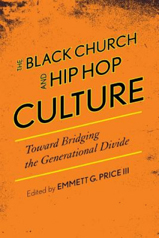 Könyv Black Church and Hip Hop Culture Emmett G. III Price