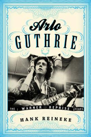Carte Arlo Guthrie Hank Reineke