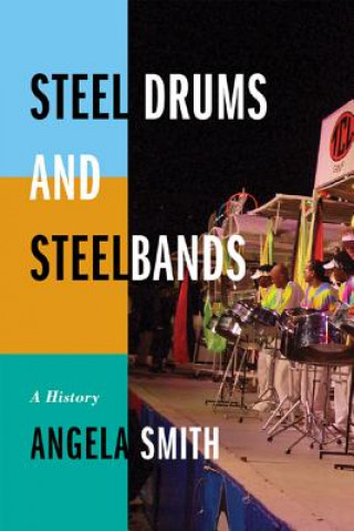 Книга Steel Drums and Steelbands Angela Smith