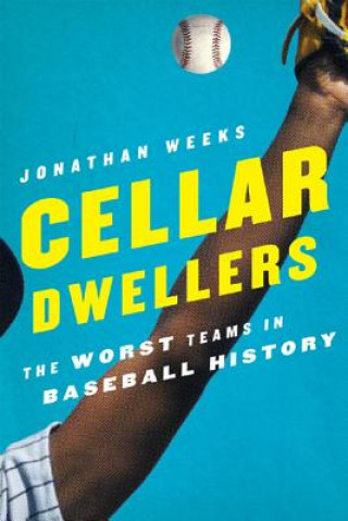 Βιβλίο Cellar Dwellers Jonathan Weeks