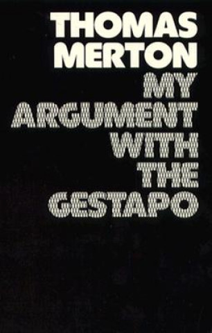 Libro My Argument with the Gestapo Thomas Merton