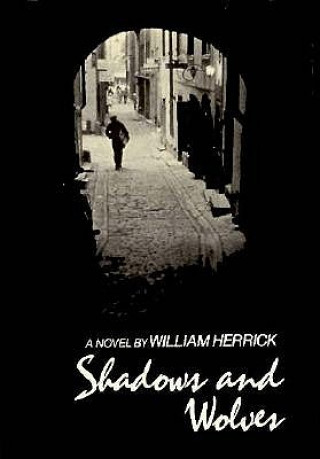 Livre Shadows and Wolves William Herrick