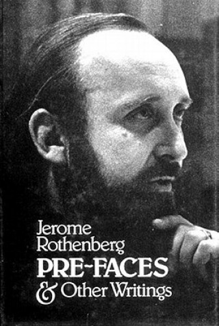 Könyv Pre-Faces and Other Writings Jerome Rothenberg