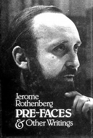 Kniha Pre-Faces and Other Writings Jerome Rothenberg