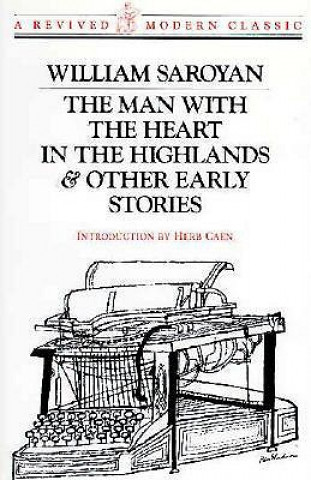 Kniha Man with the Heart in the Highlands William Saroyan