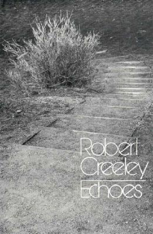 Knjiga Echoes Robert Creeley