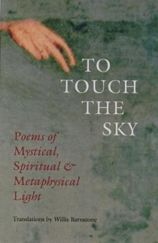 Carte To Touch the Sky Willis Barnstone