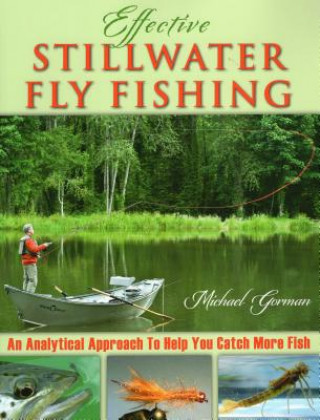 Kniha Effective Stillwater Fly Fishing Michael Gorman