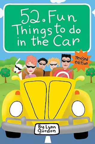 Tiskovina 52 Series: Fun Things to Do in The Car Lynn Gordon