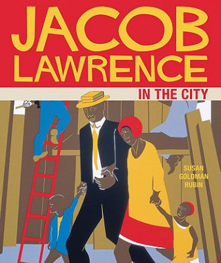 Carte Jacob Lawrence City Board Book Susan Goldman Rubin