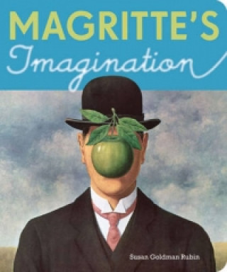 Könyv Magritte's Imagination Susan Goldman Rubin