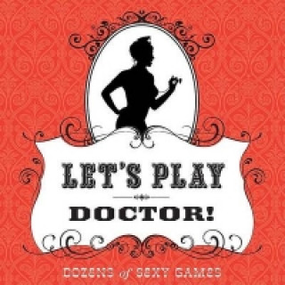 Kniha Let's Play Doctor! Thrusti Kicki Grabbi