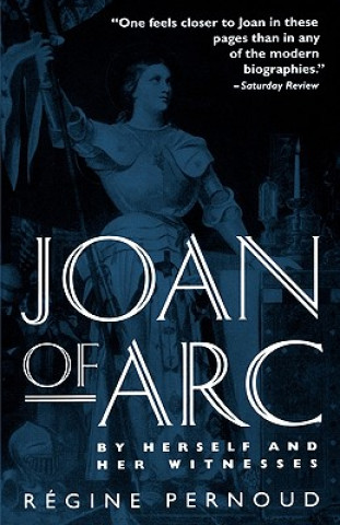 Kniha Joan of Arc Regine Pernoud