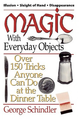 Книга Magic with Everyday Objects George Schindler