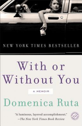 Knjiga With or Without You Domenica Ruta
