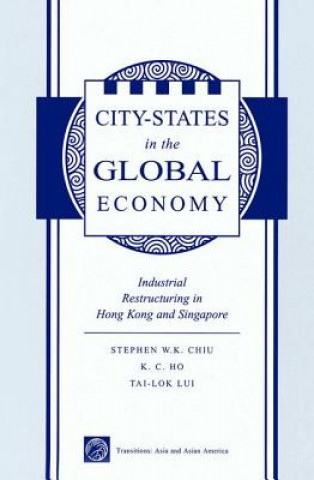 Libro City States In The Global Economy Stephen Chiu