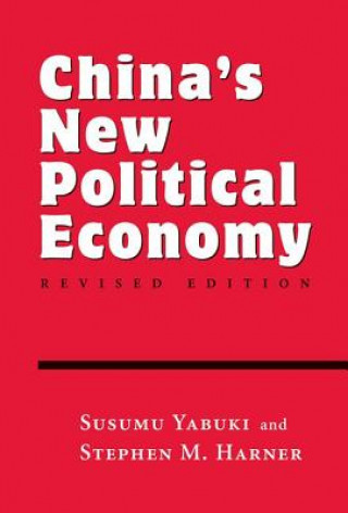 Kniha China's New Political Economy Susumu Yabuki