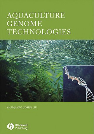 Knjiga Aquaculture Genome Technologies Zhanjiang (John) Liu