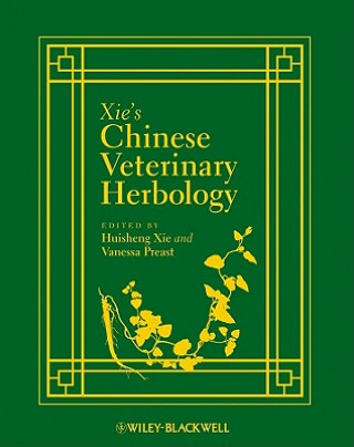 Книга Xie's Chinese Veterinary Herbology Xie