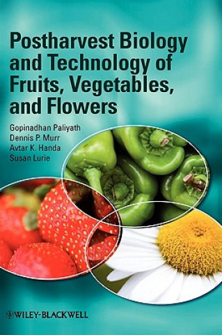 Carte Postharvest Biology and Technology of Fruits, Vegetables, and Flowers Gopinadhan Paliyath