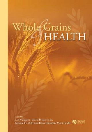 Book Whole Grains and Health Len Marquart