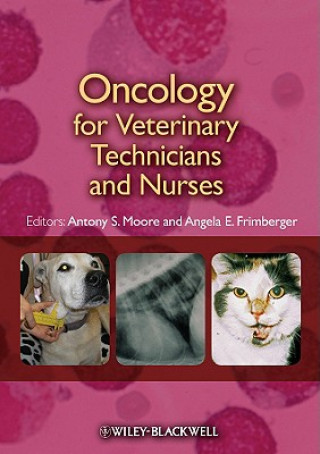 Книга Oncology for Veterinary Technicians and Nurses Moore