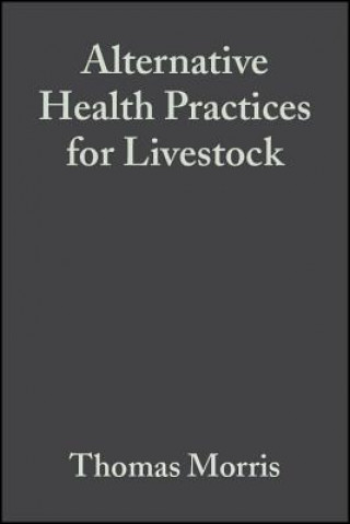 Libro Alternative Health Practices for Livestock Thomas Morris