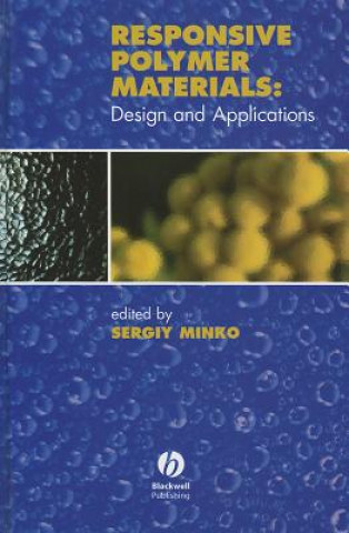 Книга Responsive Polymer Materials: Design and Applicati ons Sergiy Minko