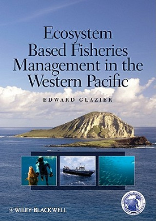 Carte Ecosystem Based Fisheries Management in the Western Pacific Edward Glazier