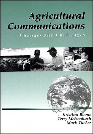 Kniha Agricultural Communications - Changes and Challengers Kristina Boone