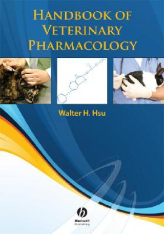 Книга Handbook of Veterinary Pharmacology Walter H. Hsu
