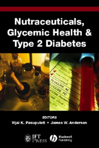 Livre Nutraceuticals, Glycemic Health and Diabetes Vijai K. Pasupuleti