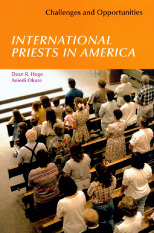 Libro International Priests in America Dean R. Hoge