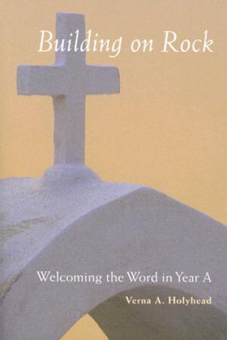 Kniha Welcoming the Word in Year A Verna Holyhead