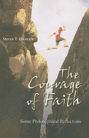 Kniha Courage of Faith Steven T. Ostovich
