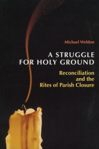 Kniha Struggle for Holy Ground Michael Weldon