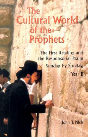 Book Cultural World of Prophets John J. Pilch