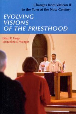 Buch Evolving Visions of the Priesthood Dean R. Hoge