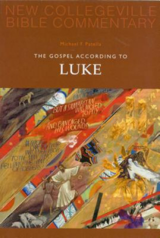 Carte Gospel According To Luke Michael F. Patella