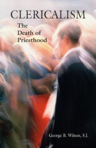Buch Clericalism George B. Wilson