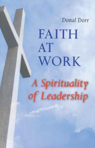Boek Faith at Work Donal Dorr