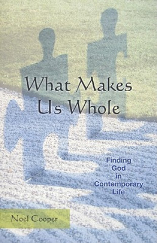 Livre What Makes Us Whole Noel Cooper