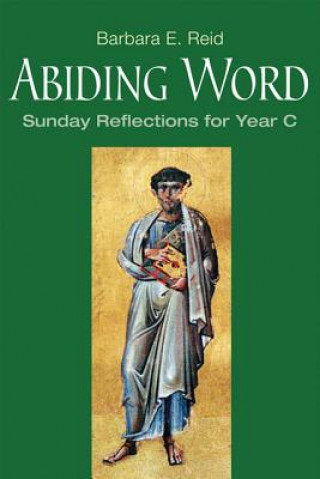 Książka Abiding Word Barbara E. Reid