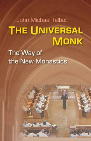 Książka Universal Monk John Michael Talbot