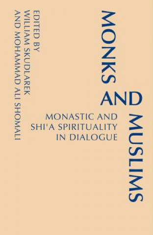 Knjiga Monks and Muslims Mohammad Ali Shomali